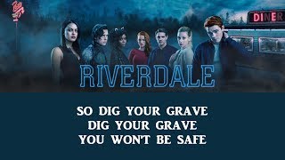 Dig Your Grave by Erick Serna Lyrics Riverdale S2XE6 SongSoundtrack [upl. by Adnoval]