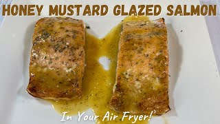 Simple and Delicious Honey Mustard Glazed Salmon  Honey Mustard Glazed Salmon  Air fryer Recipes [upl. by Meade]