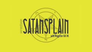 Satansplain 046  Capitol of Conformity and the future of indulgence technology [upl. by Azaria]