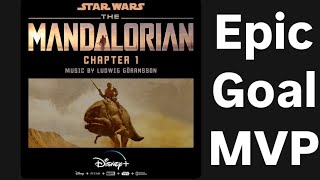 🔴The Mandalorian StarWars 📹  Player Anthem Review  EpicSave Goal MVP [upl. by Yle489]