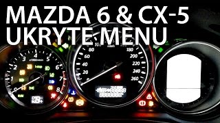 Mazda CX5 6 ukryte menu diagnostyczny tryb serwisowy zegarów [upl. by Leile]