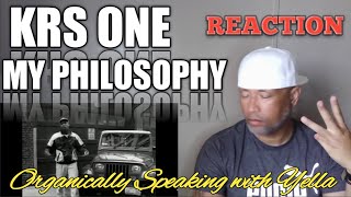 KRS ONE  MY PHILOSOPHY REACTION [upl. by Brie]