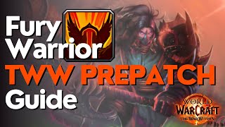 Fury Warrior 110 Prepatch Guide  The War Within [upl. by Joly]