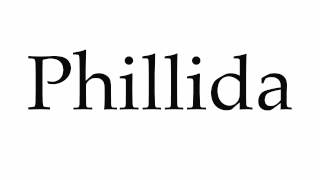 How to Pronounce Phillida [upl. by La Verne152]