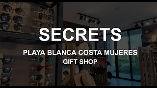 SECRETS PLAYA BLANCA COSTA MUJERES  GIFT SHOP [upl. by Auqenehs358]