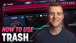 How to use the new iZotope Trash  Creative distortion plugin [upl. by Aniaj]