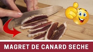 Recette du MAGRET DE CANARD SECHE un TUTO simple amp rapide [upl. by Aihppa]