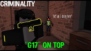 PROOF THE quotG17quot IS THE BEST GUN IN CRIM [upl. by Ott]