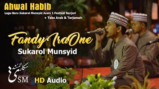 HD Audio  LIRIK Ahwal Habib Lagu Baru Sukarol Munsyid Juara 1 Fesban Fan BBS [upl. by Evita]