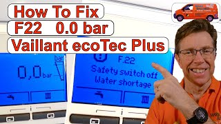 How to Fix Vaillant ecoTEC Plus F22  00bar Safety switch off low water pressure [upl. by Declan729]