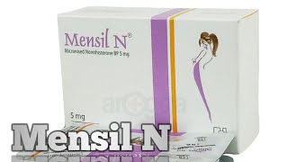 Mensil N   Norethisterone  নিয়মিত মাসিক হওয়ার জন্য এবং সাময়িক সময় মাসিক বন্ধ রাখতে [upl. by Ninaj]