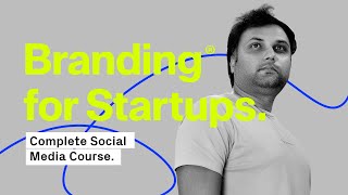 Branding for Startups Complete Course for Social Media Designers [upl. by Kolivas]