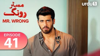 Mr Wrong  Episode 41  Turkish Drama  Bay Yanlis  14 September 2024 [upl. by Sutsugua]