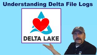 Understanding Delta File Logs  The Heart of the Delta Lake [upl. by Platas]