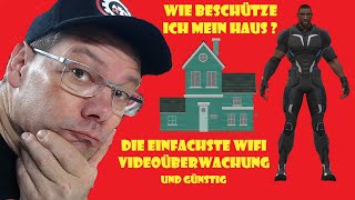 Haus ALARMANLAGE Videoüberwachung GANZ EINFACH mit Wansview u Galayou FrüchtlHarry [upl. by Ailicec]