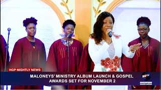 MALONEYS’ MINISTRY ALBUM LAUNCH amp GOSPEL AWARDS SET FOR NOVEMBER [upl. by Aramal186]