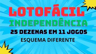 LOTOFÁCIL DA INDEPENDÊRNCIA 11 JOGOS USANDO AS 25 DEZENAS [upl. by Tommy]