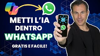 Come usare lIA dentro WHATSAPP grazie a Copilot [upl. by Iramaj]