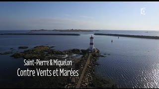 SAINTPIERREETMIQUELON contre vents et marées  2016 [upl. by Jazmin735]