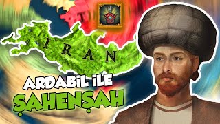 ŞEHİNŞAH İSMAİL  Europa Universalis 4 King of Kings Ardabil [upl. by Lonnie174]