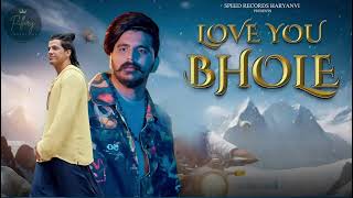 Love You Bhole Gulzaar Channiwala l latest haryanvi Song 2024 l Bholenath Song ringtone download [upl. by Mackler770]