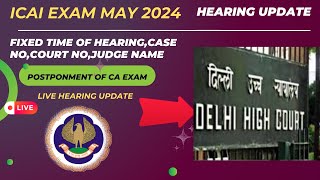 live Hearing Biggest Update CA exam postponement Today News Fixed Time of Hearingcase no official [upl. by Suivatnad197]