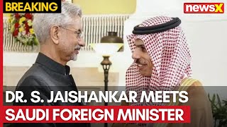 Dr S Jaishankar Meets Saudi Foreign Minister to Boost IndiaSaudi Relations  NewsX [upl. by Knowland]