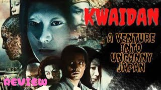 Kwaidan Review 1964 [upl. by Edyaj]