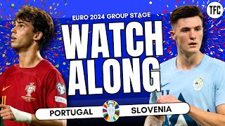 PORTUGAL VS SLOVENIA LIVE  EURO 2024 WATCHALONG  TFC LIVE [upl. by Danni]