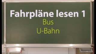 Fahrplan lesen 1  Bus und UBahn [upl. by Nalor]