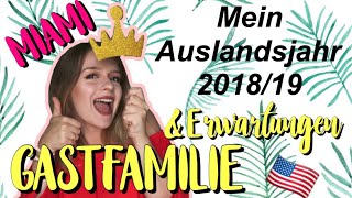 meine GASTFAMILIE  Erwartungen  👨‍👩‍👧‍👧  MIAMI Auslandsjahr 201819 TravelWorks [upl. by Ojibbob]