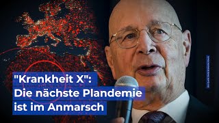 quotKrankheit Xquot Die nächste Plandemie ist im Anmarsch [upl. by Ahsita604]