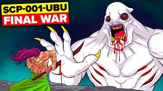 SCP001UBU Final War [upl. by Sheaff811]