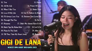 Newest  Gigi De Lana Latest Covers Compilation 2022  Gigi De Lana Bagong Ibig Kanta 2022 [upl. by Grissel119]