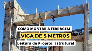 QUAL A FERRAGEM PARA UMA VIGA DE 5 METROS   Leitura de Projeto Estrutural [upl. by Archibald]