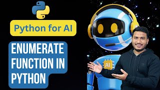 Enumerate Function in Python  Python for AI 58 [upl. by Biddie]