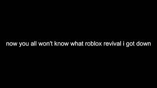 at this point the old roblox revival community is trying to pissing me off [upl. by Chadwick]