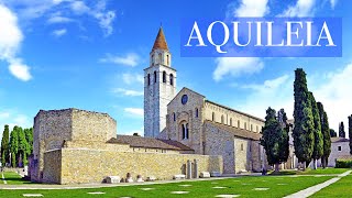 Aquileia  Italy Things to Do  What How and Why to visit it 4K [upl. by Ardnoet34]