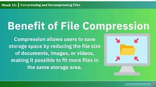 Week 15 Compressing and Decompressing Files [upl. by Clift]