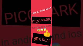 how to download pico park in mobile Android and ios both 68 parcent true [upl. by Anerrol]