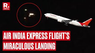 First Visuals of Air India Express TrichySharjah Flight Lands Safely After MidAir Scare [upl. by Allrud]