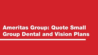 Ameritas Group  Quote Small Group Dental and Vision Plans [upl. by Ennoitna]