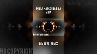 indila  Ainsi Bas La Vida Riminirs Remixainsibaslavida remix music musicremix indila shorts [upl. by Nilak65]