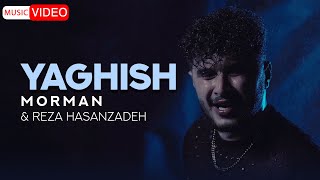 Morman amp Reza Hasanzadeh  Yaghish  OFFICIAL MUSIC VIDEO مورمن  یاغیش [upl. by Dlorad]