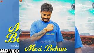 Meri Behan Latest Haryanvi Song 2024  PK Tohaniya  Kulvinder Dulat  Deep Records [upl. by Ted]