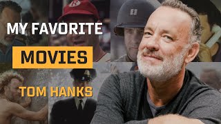 Tom Hankss favorite movies [upl. by Noirad]