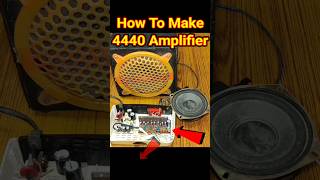 How To Make 4440 Amplifier shorts amplifier 4440 trending viralvideo [upl. by Zirkle]