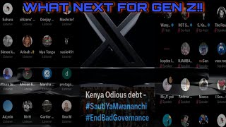 Morning Gen Z On X Space Discusses Kenya Future amp Odious Debt SautiYaMwananchi EndBadGovernance [upl. by Athalia]