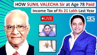 How Sunil Valecha Sir Paid Income Tax of Rs 21 Lakh at Age 78  Value Marketing [upl. by Bradski]