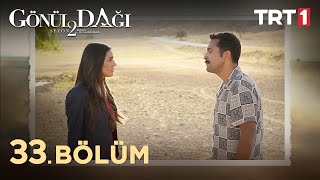 Gönül Dağı 33 Bölüm trt1 [upl. by Constantin]